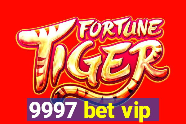 9997 bet vip